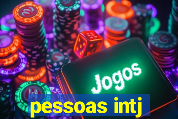 pessoas intj